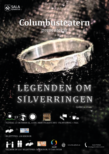 Informationsaffisch om Columbusteaterns spelfilm Legenden om Silverringen.